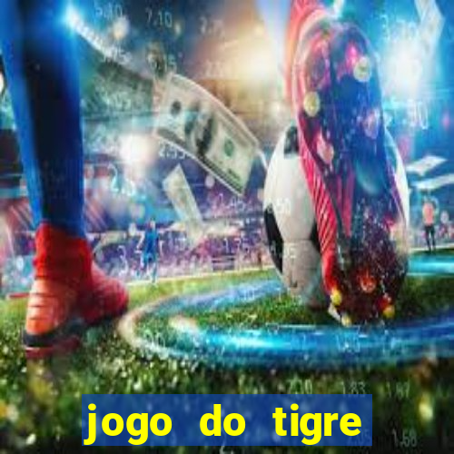 jogo do tigre verdade ou mentira